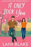 It Only Took You (Lake Howling Series, #4) (eBook, ePUB)