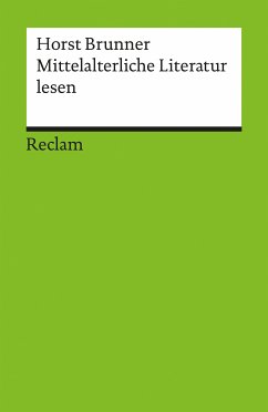 Mittelalterliche Literatur lesen (eBook, ePUB) - Brunner, Horst