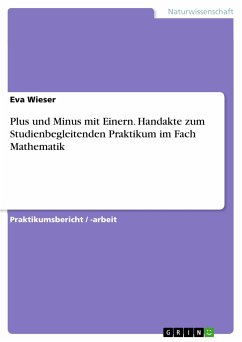 Plus und Minus mit Einern. Handakte zum Studienbegleitenden Praktikum im Fach Mathematik (eBook, PDF) - Wieser, Eva