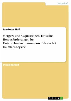 Mergers und Akquisitionen. Ethische Herausforderungen bei Unternehmenszusammenschlüssen bei DaimlerChrysler (eBook, PDF)