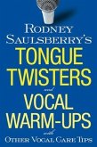 Rodney Saulsberry's Tongue Twisters and Vocal Warm-Ups (eBook, ePUB)