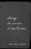 Diary: The Practice of Christ-within (eBook, ePUB)