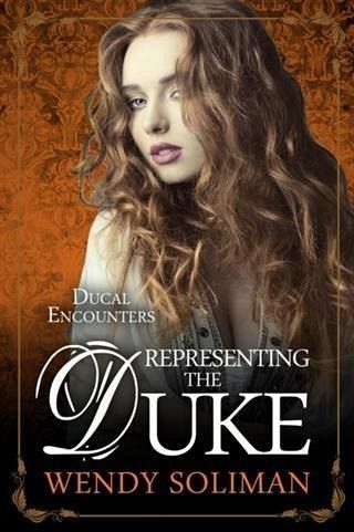 Representing the Duke (eBook, ePUB)