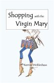 Shopping With the Virgin Mary (eBook, ePUB)