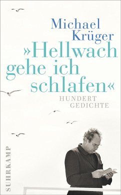 Hellwach gehe ich schlafen - Krüger, Michael