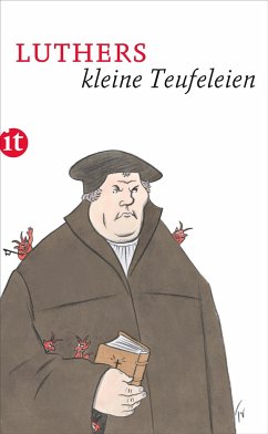 Luthers kleine Teufeleien - Luther, Martin