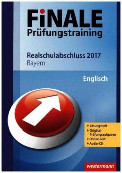 Finale Prüfungstraining 2017 - Realschulabschluss Bayern, Englisch mit Audio-CD