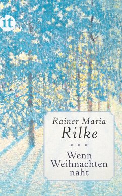 Wenn Weihnachten naht - Rilke, Rainer Maria