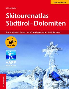 Skitourenatlas Südtirol-Dolomiten - Kössler, Ulrich