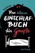 Das kleine Einschlafbuch für Große - Bild 1