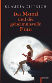 Der Mond und die geheimnisvolle Frau (eBook, ePUB)