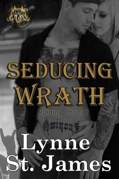 Seducing Wrath (Raining Chaos, #2) (eBook, ePUB) - St. James, Lynne