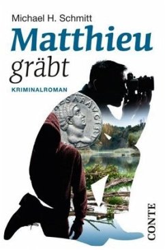 Matthieu gräbt - Schmitt, Michael H.