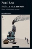 Señales de humo: Manual de literatura para caníbales 1