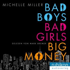 Bad Boys, Bad Girls, Big Money (MP3-Download) - Miller, Michelle