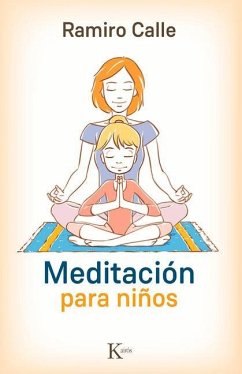 Meditación Para Niños - Calle, Ramiro