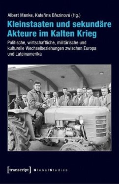 Kleinstaaten und sekundäre Akteure im Kalten Krieg