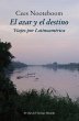 El azar y el destino : viajes por... - Bild 1