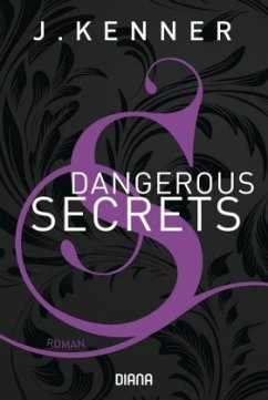 Dangerous Secrets / Dallas & Jane Bd.3 - Kenner, J.