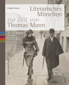 Literarisches München zur Zeit von Thomas Mann - Tworek, Elisabeth