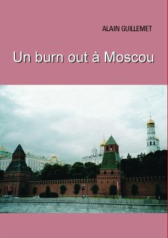 Un burnout à Moscou - guillemet, alain
