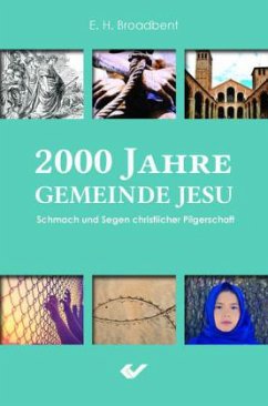 2000 Jahre Gemeinde Jesu - Broadbent, E. H.