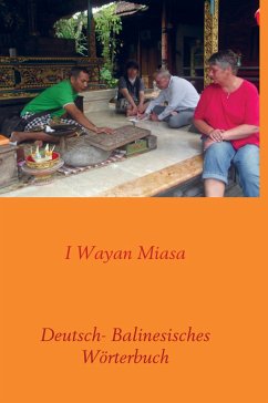 Deutsch- Balinesisches Wörterbuch - I Wayan Miasa