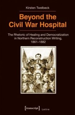 Beyond the Civil War Hospital - Twelbeck, Kirsten