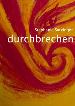 durchbrechen - Satzinger, Stephanie