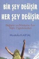 Bir Sey Degisir Her Sey Degisir - Kartal, Mustafa