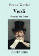 Verdi: Roman der Oper Franz Werfel Author