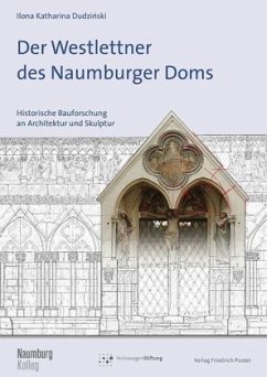 Der Westlettner des Naumburger Doms - Dudzinski, Ilona K.