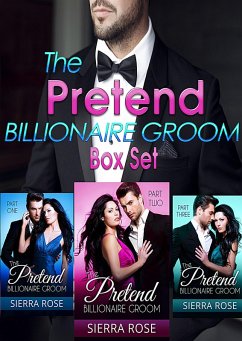 Cover The Pretend Billionaire Groom Box Set (eBook, ePUB)