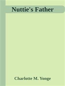 Nuttie's Father (eBook, ePUB) - M. Yonge, Charlotte