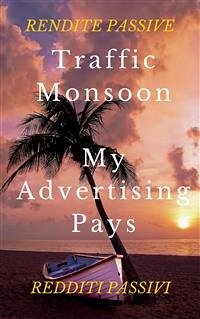 Cover Traffic monsoon e my advertising pays (eBook, ePUB)