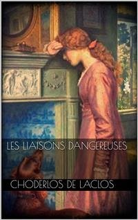 Les Liaisons dangereuses (eBook, ePUB) - de Laclos, Choderlos