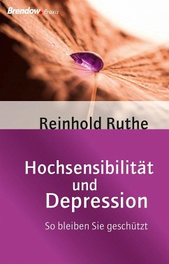 Hochsensibilität und Depression - Ruthe, Reinhold