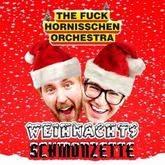 Weihnachtsschmonzette - The Fuck Hornisschen Orchestra