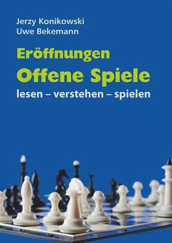 Eröffnungen - Offene Spiele - Konikowski, Jerzy;Bekemann, Uwe