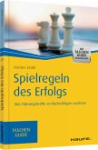 Spielregeln des Erfolgs Spielregeln des Erfolgs