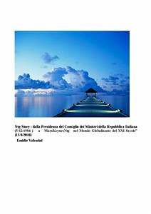 Ntg Story : dalla Presidenza del Consiglio dei Ministri della Repubblica Italiana (5/12/1984 ) a MarxKeynesNtg nel Mondo Globalizzato del XXI Secolo” (11/4/2016) Emidio Valentini (fixed-layout eBook, ePUB) - Valentini, Emidio