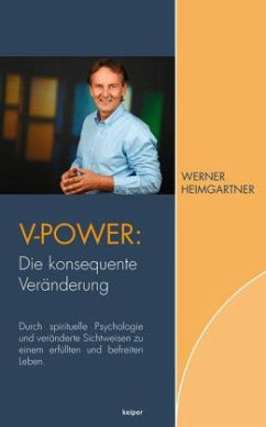 V-Power: Die konsequente Veränderung - Heimgartner, Werner