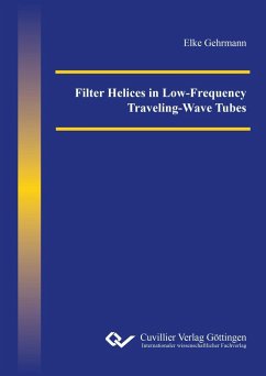 Filter Helices in Low-Frequency Traveling-Wave Tubes - Gehrmann, Elke