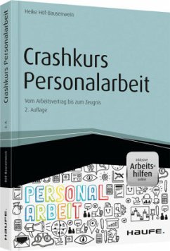 Crashkurs Personalarbeit - inkl. Arbeitshilfen online - Höf-Bausenwein, Heike