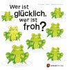 Wer ist glücklich, wer ist froh? - Bild 1