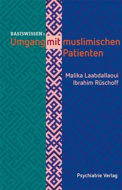 Umgang mit muslimischen Patienten - Laabdallaoui, Malika;Rüschoff, Ibrahim S.