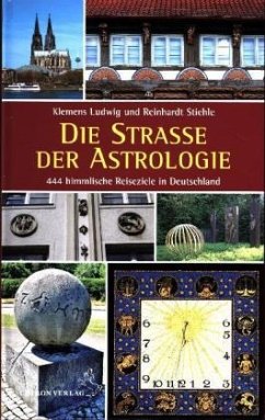 Die Straße der Astrologie - Ludwig, Klemens;Stiehle, Reinhardt