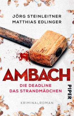 Die Deadline & Das Strandmädchen / Ambach Bd.3+4 (eBook, ePUB) - Steinleitner, Jörg; Edlinger, Matthias