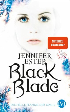 Die helle Flamme der Magie / Black Blade Bd.3 (eBook, ePUB) - Estep, Jennifer