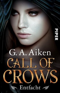 Entfacht / Call of Crows Bd.2 (eBook, ePUB) - Aiken, G. A.